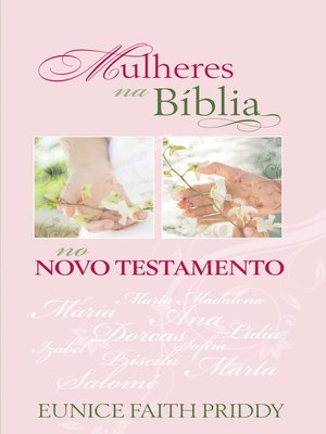 cover image of Mulheres Na Bíblia No Novo Testamento